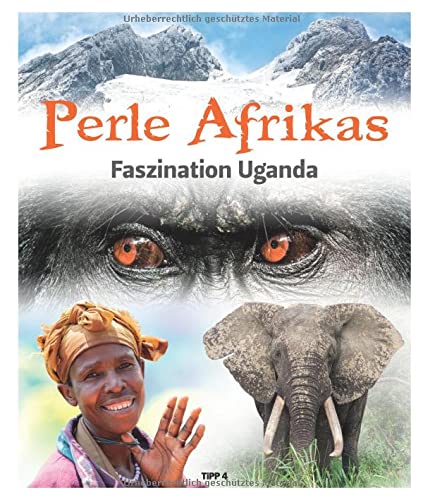 Perle Afrikas: Faszination Uganda (Hardcover)