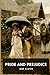Pride and Prejudice by Jane Austen: Classic romance novels by Jane Austen