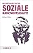 Welche Zukunft Hat Die Soziale Marktwirtschaft? (German Edition)