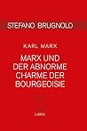 Marx und der abno...
