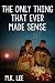 The Only Thing that Ever Made Sense by M.K. Lee