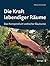 Die Kraft lebendiger Räume:...