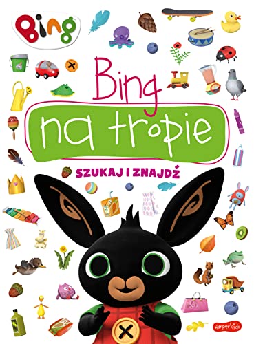 Ksiazeczka Bing na tropie. Szukaj i znajdz (Paperback)