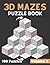 3D Mazes Puzzle Book: LARGE...