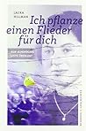 Ich pflanze einen Flieder für dich: Auf Schindlers Liste überlebt (German Edition)