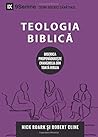 Biblical Theology (Teologia Biblica) | 9Marks (9Semne) Romanian: How the Church Faithfully Teaches the Gospel (Biserica Propovaduieste Evanghelia Din Toata Biblia) Biblical Theology (Teologia Biblica) | 9Marks (9Semne) Romanian: How the Church Faithfully Teaches the Gospel (Biserica Propovaduieste Evanghelia Din Toata Biblia)