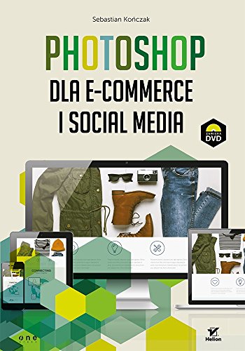 Photoshop dla e-commerce i social media (Paperback)