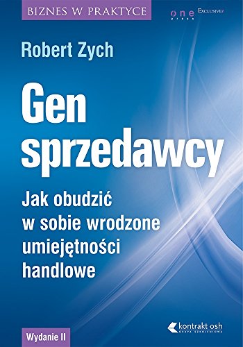 Gen sprzedawcy Jak obudzic w sobie wrodzone umiejetnosci handlowe Wydanie rozszerzone (Hardcover)