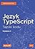 Jezyk TypeScript. Tajniki k...