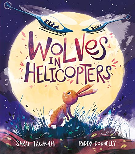 Wolves in Helicopters (Paperback)