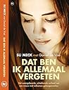 Dat ben ik allemaal vergeten (Dutch Edition) Dat ben ik allemaal vergeten (Dutch Edition)
