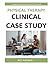 PHYSICAL THERAPY: CLINICAL ...