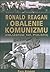 Ronald Reagan i Obalenie Ko...