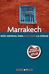 Marrakech: Edición 2020 (Spanish Edition)