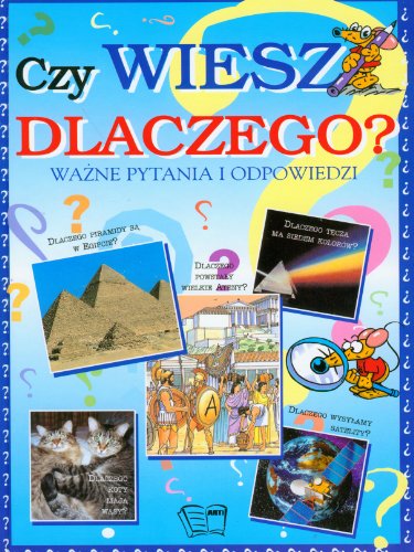 Czy wiesz dlaczego? Wazne pytania i odpowiedzi (Hardcover)
