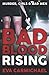 Bad Blood Rising: A Gritty ...