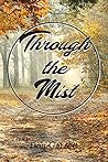 Through the Mist
