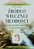 Zrodlo wiecznej mlodosci (Polish Edition)