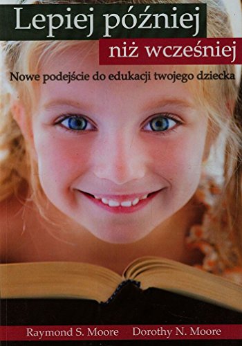 Lepiej pozniej niz wczesniej (Paperback)