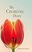 My Creativity Diary by Madeleine Mayfair
