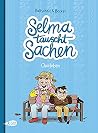 Selma Tauscht Sachen