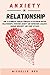 Anxiety in Relationship: Ho...