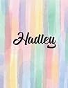 Hadley: Personal Name Dot Gird | The Notebook For Writing Journal or Diary Women & Girls Gift for Birthday, For Student | 160 Pages Size 8.5x11inch - V.112