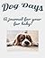 Dog Days: A journal for you...