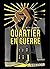 Quartier en guerre