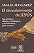 El descubrimiento de Jesús: Los primeros debates cristológicos y su relevancia para nosotros