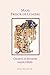 Mani: Trésor de Lumière - Chants et Hymnes Manichéens: Une anthologie de textes manichéens, avec une introduction sur la vie et sur l'héritage des enseignements de Mani