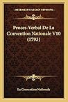Proces-Verbal De La Convention Nationale V10 (1793) (French Edition)