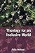 Theology for an Inclusive W...