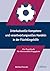 Interkulturelle Kompetenz und verantwortungsvolles Handeln in der Flüchtlingshilfe: Ein Praxisbuch für ehrenamtlich Engagierte