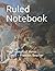 Ruled Notebook: The Triumph...