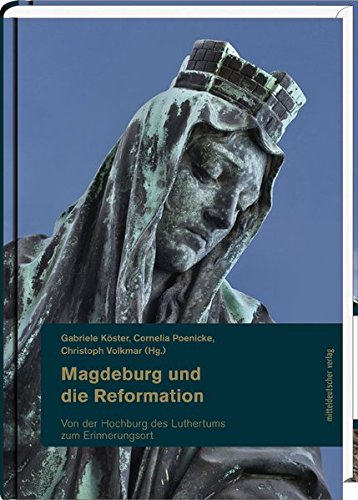 Magdeburg und die Reformation (Hardcover)