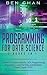 Programming For Data Science: 2 Books in 1: Cyber Security, SQL Programming, Beginners Course for Kids, and Newbies (Crash Course 2021)