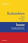 Kolumbien heute