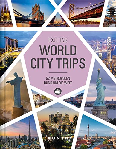 World City Trips: 52 Metropolen rund um die Welt (Hardcover)