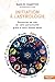 Initiation à l'astrologie: ...