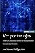 Ver por tus ojos by José Manuel Fidalgo Alaiz