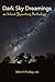 Dark Sky Dreamings by Merrill Findlay