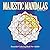 Majestic Mandalas Beautiful...