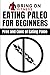 Eating Paleo For Beginners:...