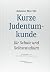 Kurze Judentumkunde by Meir Ydit