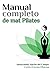 Manual de mat Pilates: Cent...