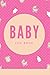 Baby Log Book, Perfect Gift For New Parents Or Nannies. Baby ... by Sofia Stone