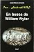 En busca de William Wyler