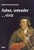 Saber, entender... vivir