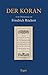 Der Koran: In Der Ubersetzu...